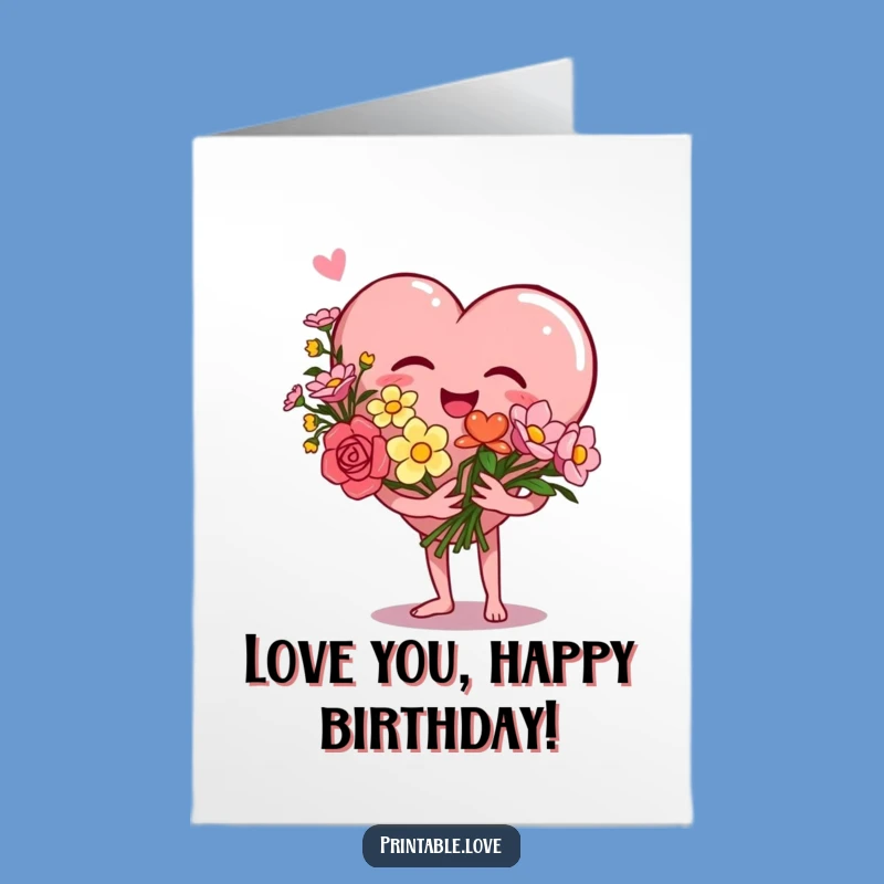 Free Printable Birthday Card: Giggling Heart Flowers - Happy Downloadable Gift
