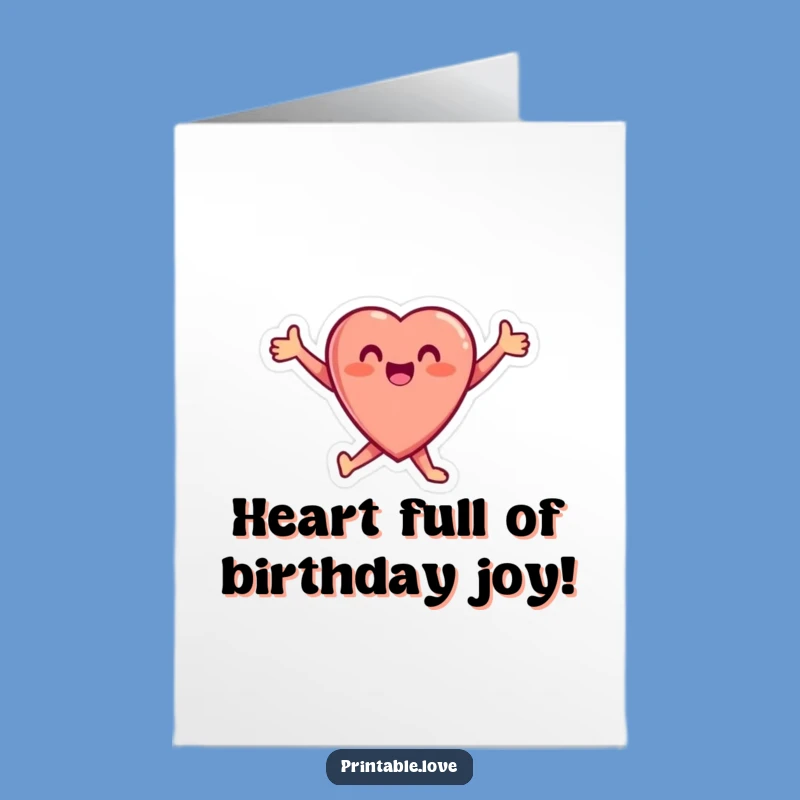 Free Printable Birthday Card: Joyful Heart Leaping - Happy Downloadable Gift