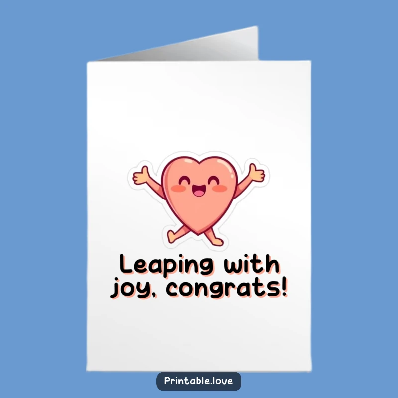 Free Printable Congrats Card: Elated Heart Leaping - DIY Download