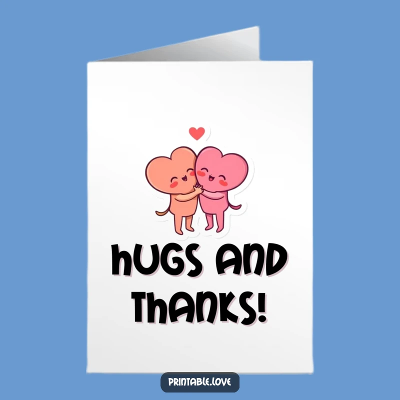 Free Printable Thank You Hearts Card: Hugging DIY Downloadable Gratitude Gift