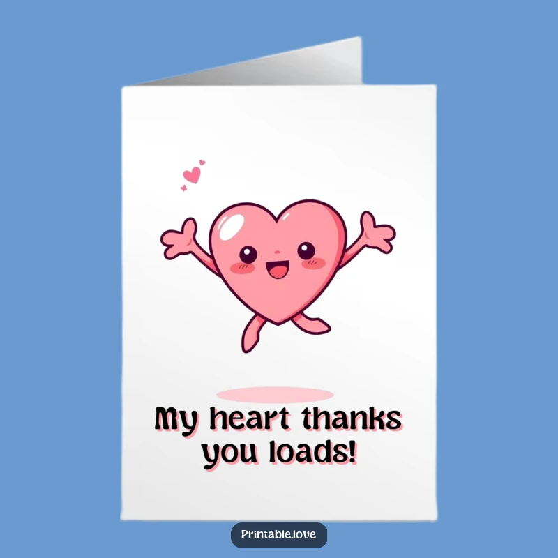 Tiny Heart Free Printable Thank You Card - Grateful & Funny Downloadable Gift