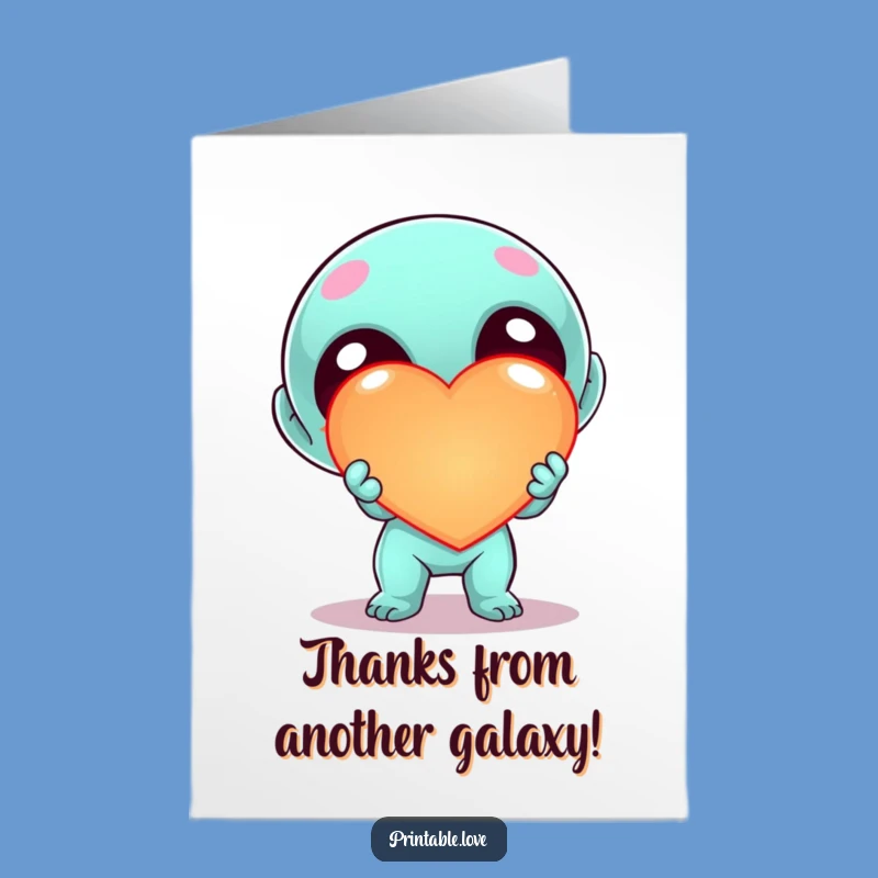Free Printable Alien Thank You Card: Heart Offering Doctor Downloadable Gift